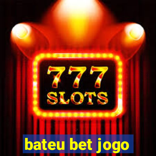 bateu bet jogo